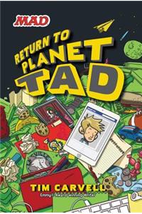 Return to Planet Tad