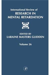 International Review of Research in Mental Retardation