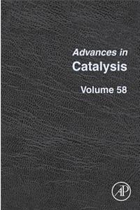 Advances in Catalysis: Volume 58
