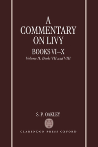 Commentary on Livy, Books VI-X: Volume II: Books VII-VIII