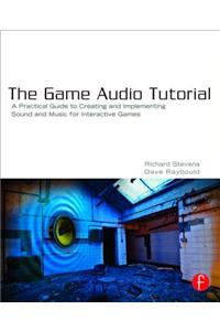 The Game Audio Tutorial