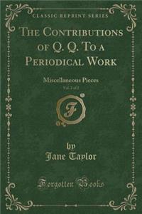 The Contributions of Q. Q. to a Periodical Work, Vol. 2 of 2