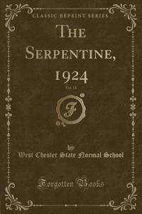 The Serpentine, 1924, Vol. 13 (Classic Reprint)