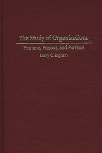 The Study of Organizations