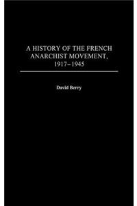 History of the French Anarchist Movement, 1917-1945