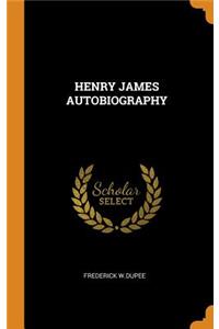 Henry James Autobiography