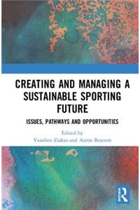 Creating and Managing a Sustainable Sporting Future