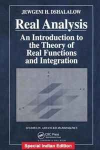 Real Analysis: An Introduction To The Theory of Real Functions and Integration (Studies In Advanced Mathematics)(Special Indian Edition/ Reprint Year : 2020)