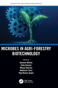 Microbes in Agri-Forestry Biotechnology