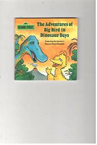 ADV BIG BIRD IN DINOSR (Sesame Street)