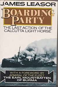 Boarding Party: The Last Action of the Calcutta Light Horse