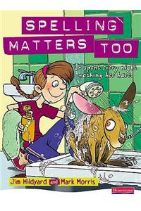 Spelling Matters Too Student Book