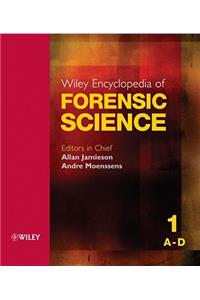 Wiley Encyclopedia of Forensic Science, 5 Volume Set