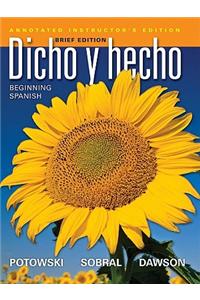 Dicho en Breve Annotated Instructor's Edition & Audio (Brief Version of Dicho y Hecho, Ninth Edition with Accompanying Audio)