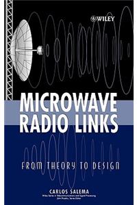 Microwave Radio Links: From Theory to Design