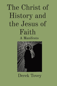 Christ of History and the Jesus of Faith