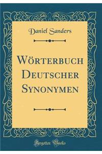 WÃ¶rterbuch Deutscher Synonymen (Classic Reprint)