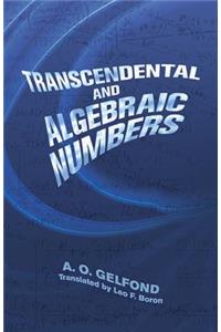 Transcendental and Algebraic Numbers