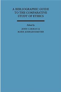 Bibliographic Guide to the Comparative Study of Ethics