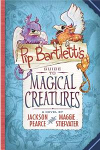 Pip Bartlett's Guide to Magical Creatures (Pip Bartlett #1), 1