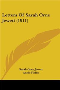 Letters Of Sarah Orne Jewett (1911)