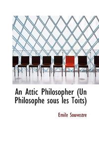 An Attic Philosopher (Un Philosophe Sous Les Toits)