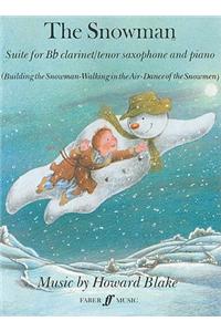The Snowman Suite for B-Flat Clarinet/Tenor Saxophone and Piano: Building the Snowman, Walking in the Air, Dance of the Snowmen