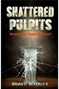 Shattered Pulpits
