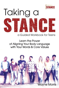 Taking a Stance Guided Workbook for Teens