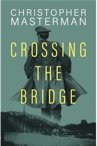 Crossing the Bridge