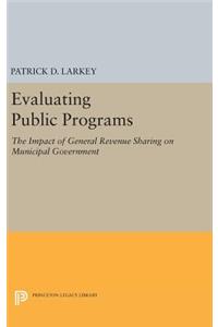 Evaluating Public Programs