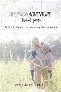 Adoption Adventure Travel Guide