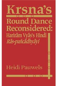 Krsna's Round Dance Reconsidered