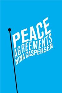 Peace Agreements - Finding Solutions to Intra-state Conflicts