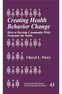 Creating Health Behavior Change