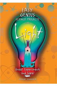 Easy Genius Science Projects with Light