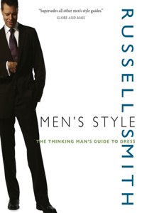 Men's Style: The Thinking Man's Guide to Dress
