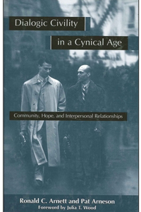 Dialogic Civility in a Cynical Age