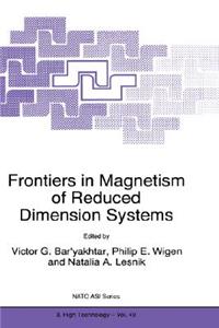 Frontiers in Magnetism of Reduced Dimension Systems