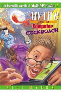 My Life as a Computer Cockroach