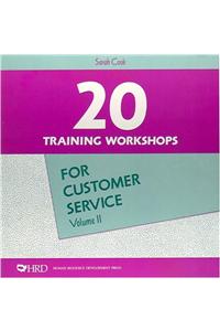 20 Training Workshops for Customer Service, Volume II