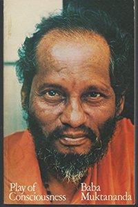 The Play of Consciousness (Chitshakti Vilas)