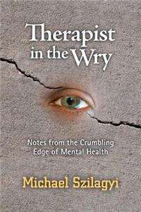 Therapist in the Wry