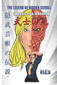 Legend of Hidden Scroll: The Fall of A Warrior
