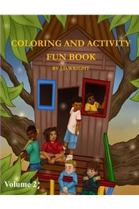 Coloring and Activity Fun Book Volume 2 by J.D.Wright