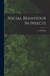 Social Behaviour In Insects