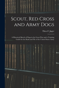 Scout, Red Cross and Army Dogs