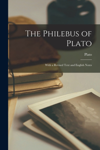 The Philebus of Plato