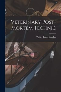 Veterinary Post-Mortem Technic