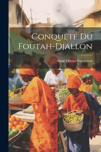 Conquete Du Foutah-Djallon